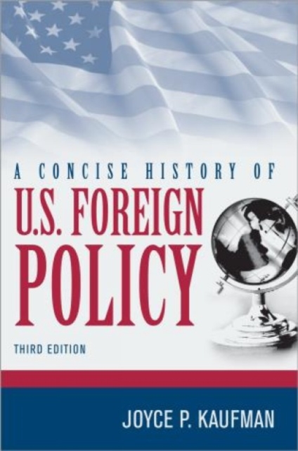 A Concise History of U.S. Foreign Policy, Paperback Book