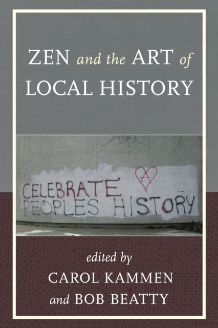 Zen and the Art of Local History, Paperback / softback Book