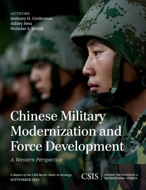 Chinese Military Modernization and Force Development : A Western Perspective, Paperback / softback Book