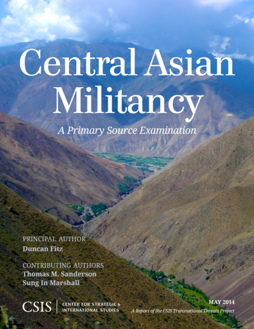 Central Asian Militancy : A Primary Source Examination, Paperback / softback Book