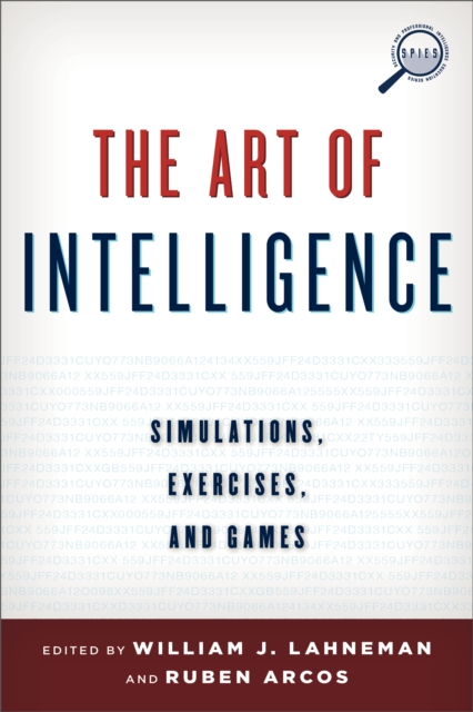 The Art of Intelligence : Simulations, Exercises, and Games, Paperback / softback Book