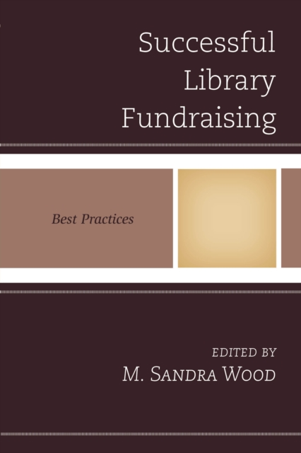 Successful Library Fundraising : Best Practices, Paperback / softback Book