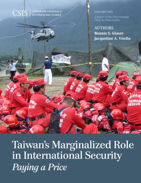 Taiwan's Marginalized Role in International Security : Paying a Price, Paperback / softback Book