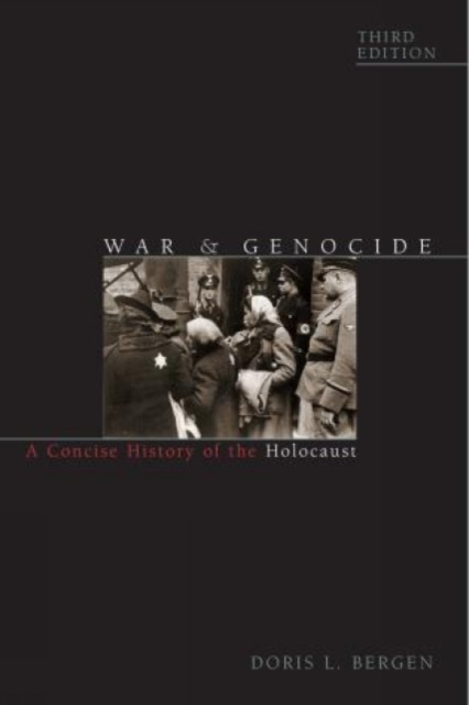 War and Genocide : A Concise History of the Holocaust, Hardback Book