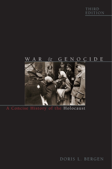 War and Genocide : A Concise History of the Holocaust, Paperback / softback Book