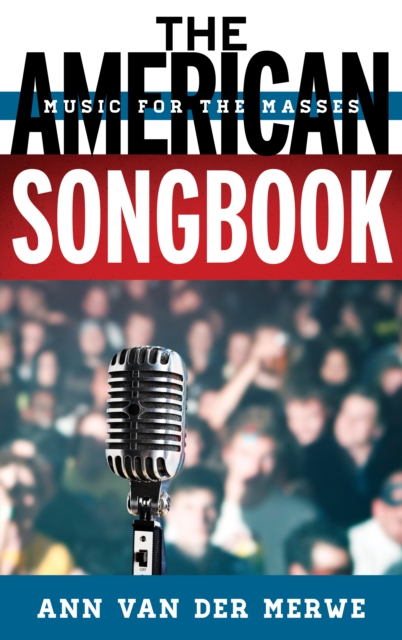 The American Songbook : Music for the Masses, Hardback Book