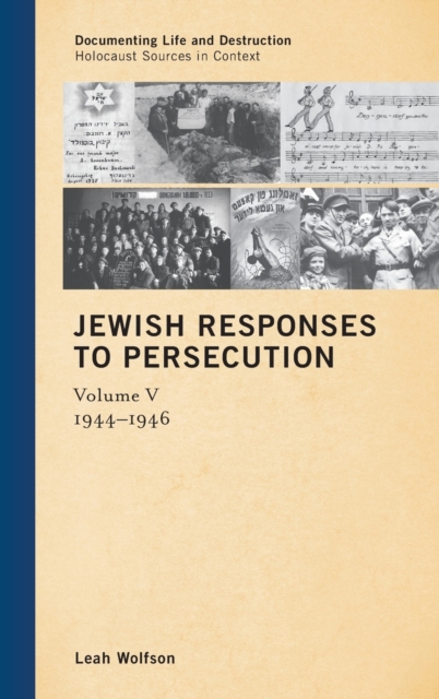 Jewish Responses to Persecution : 1944-1946, Hardback Book