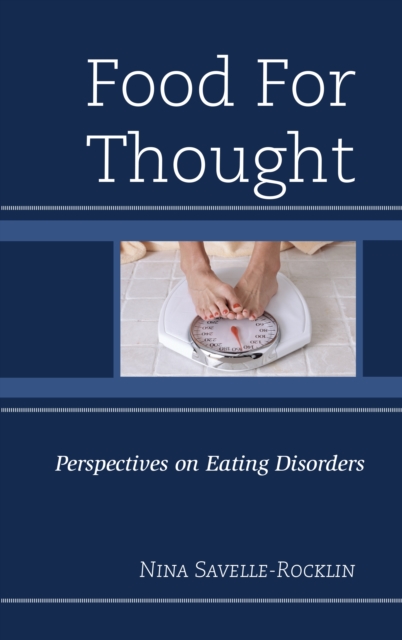 Food for Thought : Perspectives on Eating Disorders, Hardback Book