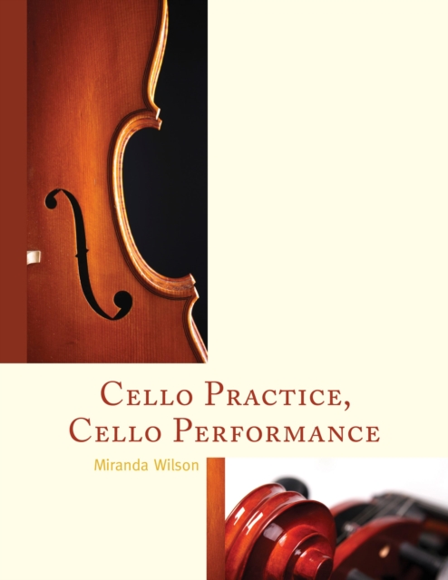 Cello Practice, Cello Performance, Hardback Book