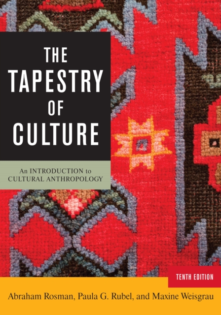 The Tapestry of Culture : An Introduction to Cultural Anthropology, Paperback / softback Book