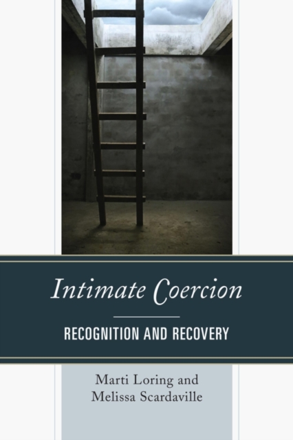 Intimate Coercion : Recognition and Recovery, Hardback Book
