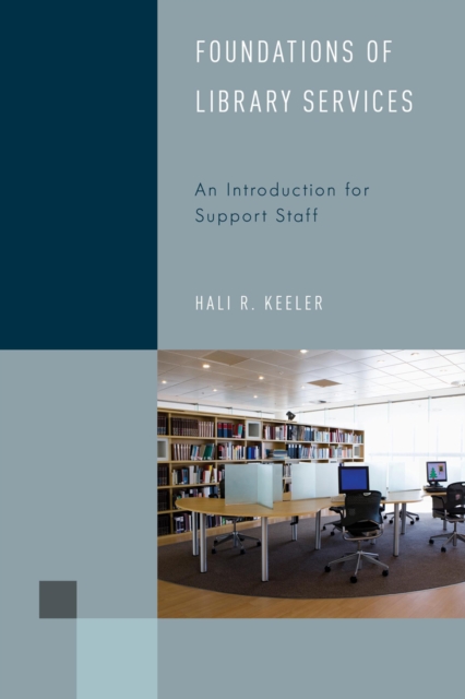 Foundations of Library Services : An Introduction for Support Staff, Hardback Book