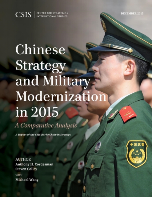 Chinese Strategy and Military Modernization in 2015 : A Comparative Analysis, EPUB eBook