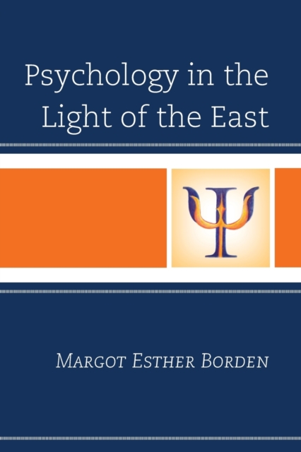 Psychology in the Light of the East, Paperback / softback Book