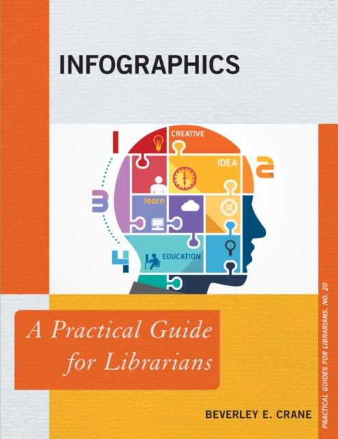 Infographics : A Practical Guide for Librarians, Paperback / softback Book