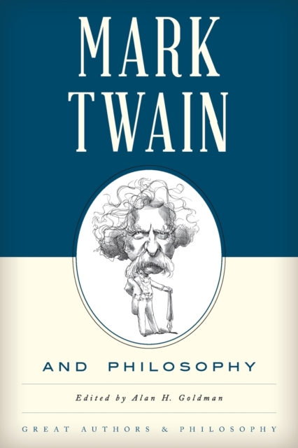 Mark Twain and Philosophy, Paperback / softback Book