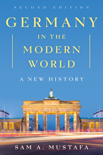 Germany in the Modern World : A New History, Hardback Book