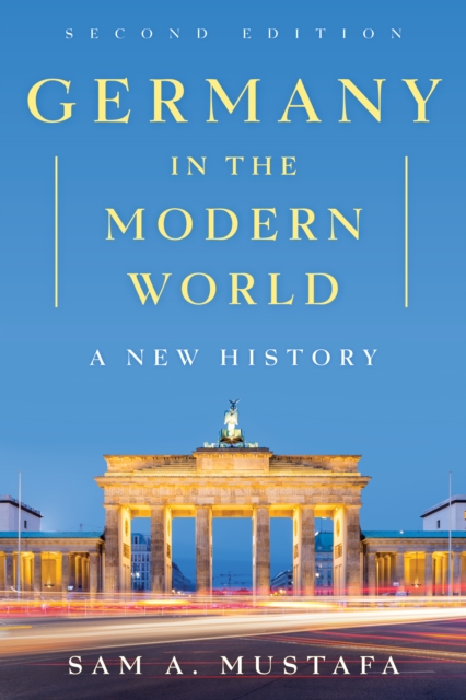 Germany in the Modern World : A New History, Paperback / softback Book