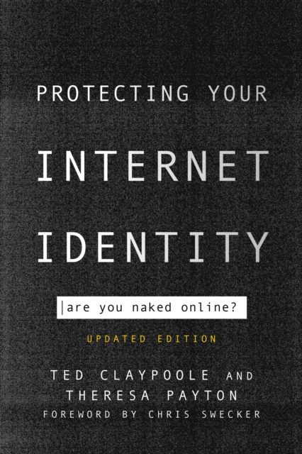 Protecting Your Internet Identity : Are You Naked Online?, Paperback / softback Book