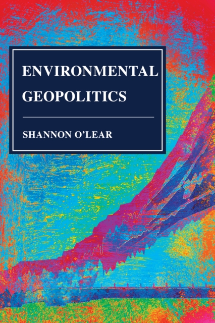 Environmental Geopolitics, Hardback Book