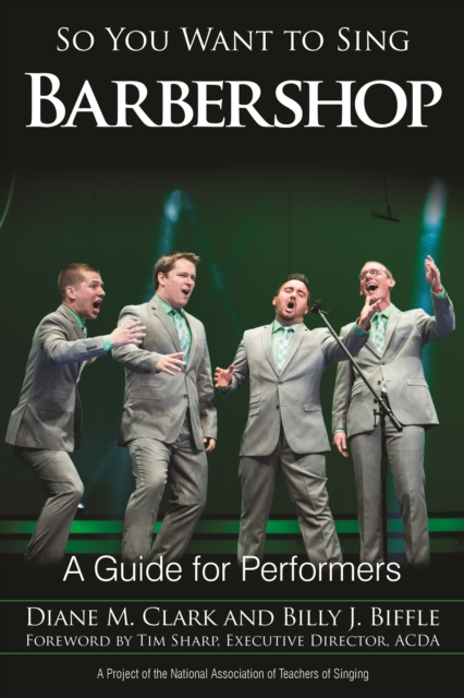 So You Want to Sing Barbershop : A Guide for Performers, Paperback / softback Book