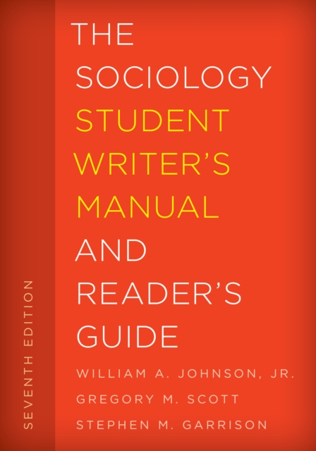 The Sociology Student Writer's Manual and Reader's Guide, Hardback Book