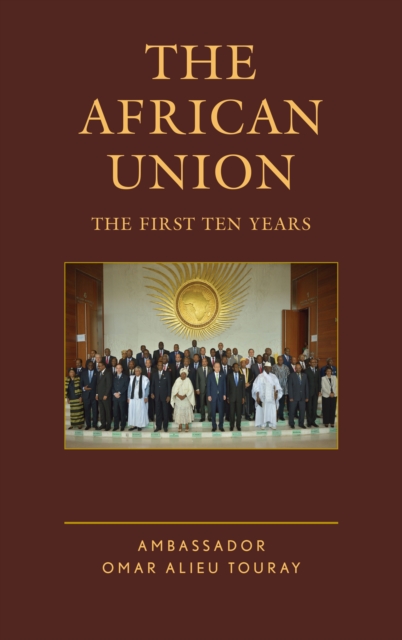 The African Union : The First Ten Years, Hardback Book