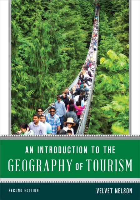 An Introduction to the Geography of Tourism, Hardback Book