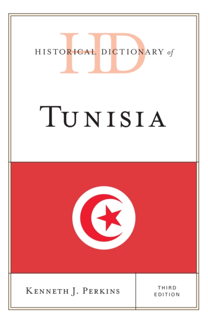 Historical Dictionary of Tunisia, Hardback Book