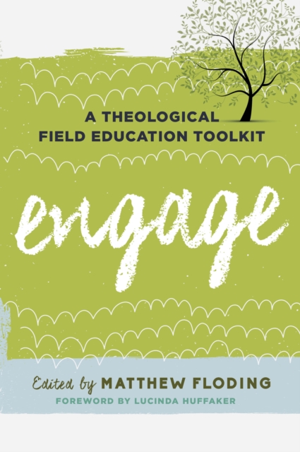 Engage : A Theological Field Education Toolkit, Paperback / softback Book