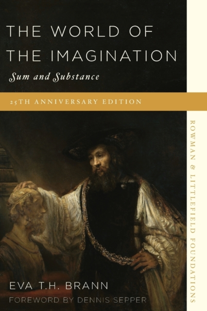 The World of the Imagination : Sum and Substance, Paperback / softback Book