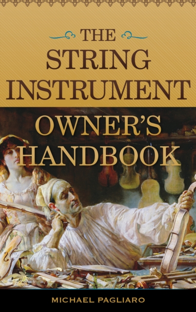 The String Instrument Owner's Handbook, Paperback / softback Book