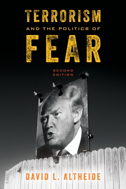 Terrorism and the Politics of Fear, Hardback Book