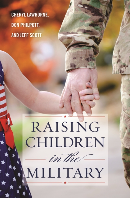 Raising Children in the Military, Paperback / softback Book