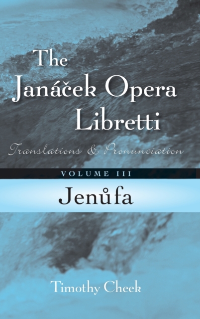 Jenufa : Translations and Pronunciation, Hardback Book