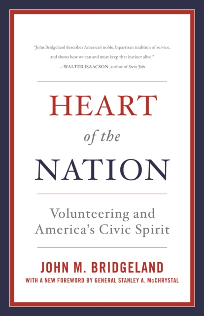 Heart of the Nation : Volunteering and America's Civic Spirit, Paperback / softback Book