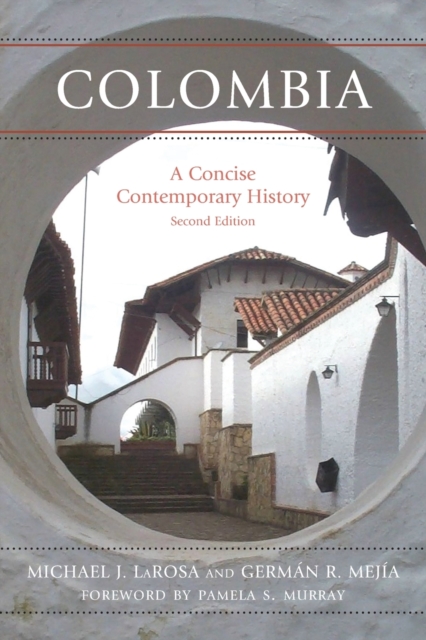 Colombia : A Concise Contemporary History, Paperback / softback Book