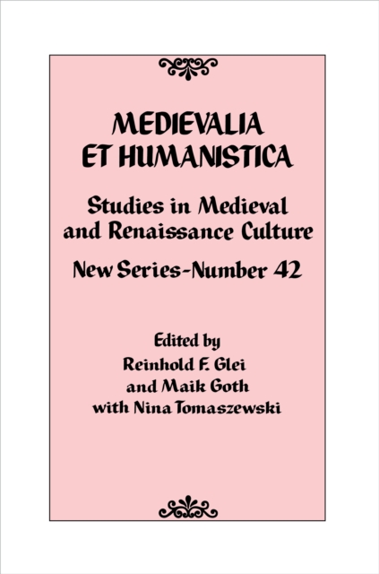 Medievalia et Humanistica, No. 42 : Studies in Medieval and Renaissance Culture: New Series, Hardback Book