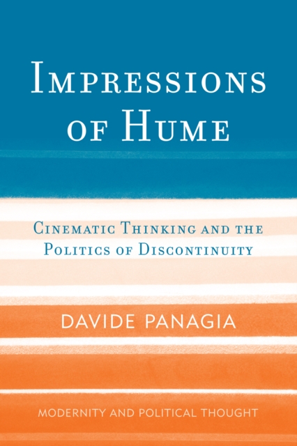 Impressions of Hume : Cinematic Thinking and the Politics of Discontinuity, Paperback / softback Book