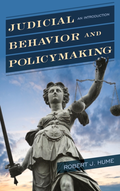 Judicial Behavior and Policymaking : An Introduction, Hardback Book