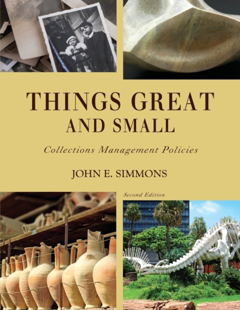 Things Great and Small : Collections Management Policies, Paperback / softback Book