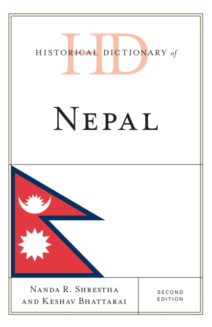 Historical Dictionary of Nepal, Hardback Book