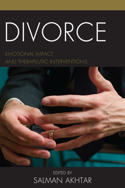 Divorce : Emotional Impact and Therapeutic Interventions, Hardback Book