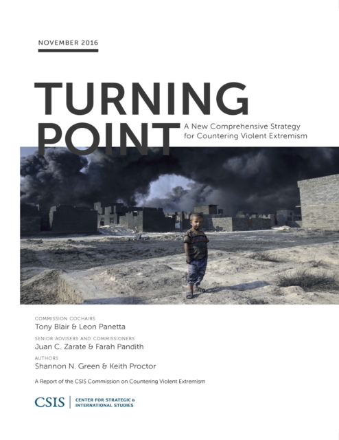 Turning Point : A New Comprehensive Strategy for Countering Violent Extremism, Paperback / softback Book