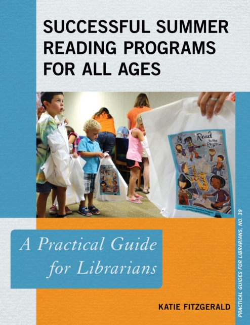 Successful Summer Reading Programs for All Ages : A Practical Guide for Librarians, Paperback / softback Book