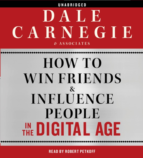 How to Win Friends and Influence People in the Digital Age, CD-Audio Book