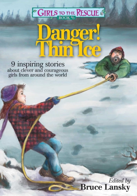 Girls to the Rescue Book #6 : Tales of Clever, Courageous Girls from Around the World, EPUB eBook