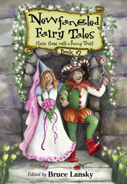 New Fangled Fairy Tales Book #2 : Classic Stories With a Funny Twist, EPUB eBook