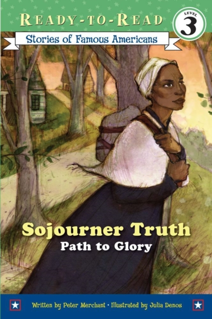 Sojourner Truth : Path to Glory (Ready-to-Read Level 3), EPUB eBook