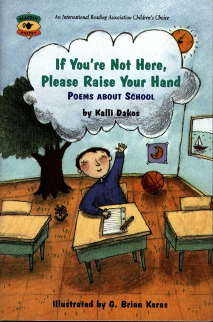 If You're Not Here, Please Raise Your Hand : Poems About School, EPUB eBook